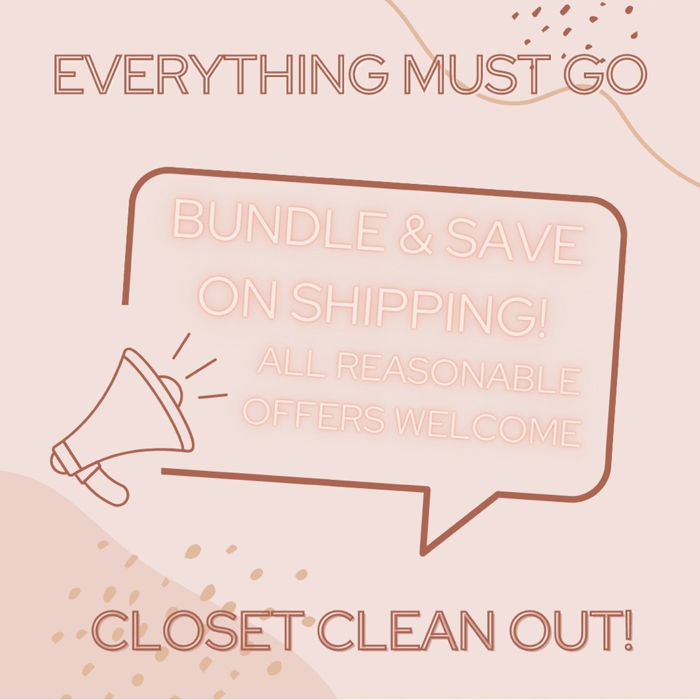 EVERYTHING MUST GO!!